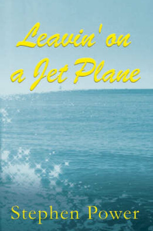 Cover of Leavin' on a Jet Plane