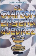 Book cover for El Campeon Ensena Ajedrez