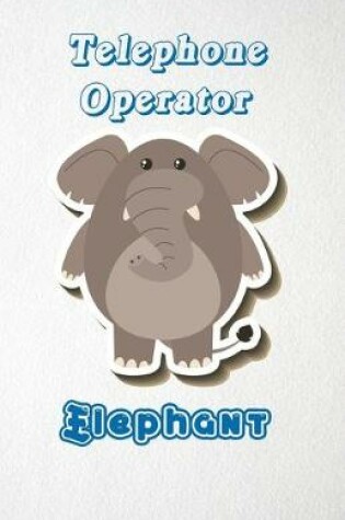 Cover of Telephone Operator Elephant A5 Lined Notebook 110 Pages