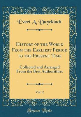 Book cover for History of the World from the Earliest Period to the Present Time, Vol. 2