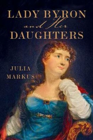 Cover of Lady Byron and Her Daughters