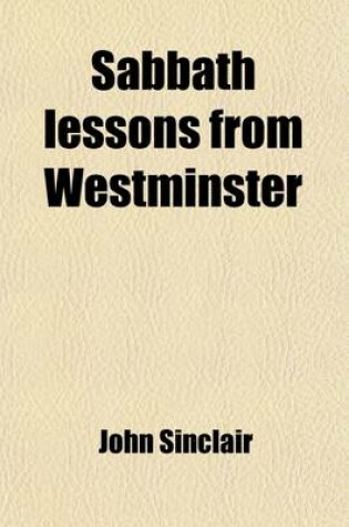 Cover of Sabbath Lessons from Westminster; Meditations on the Assembly's Shorter Catechism