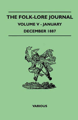 Book cover for The Folk-Lore Journal - Volume V - January-December 1887