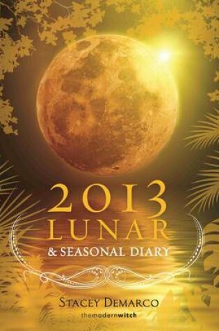 Cover of 2013 Lunar and Seasonal Diary