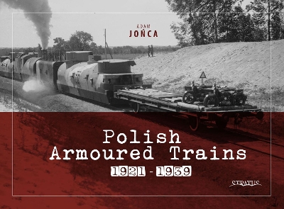 Cover of Polish Armoured Trains 1921-1939