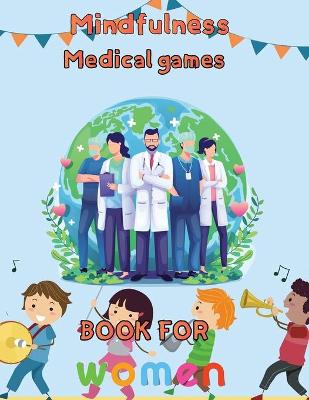 Book cover for Mindfulness Medical Games Book for Women