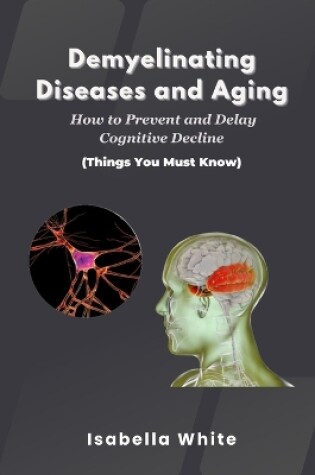 Cover of Demyelinating Diseases and Aging