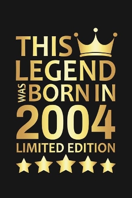 Book cover for This Legend Was Born In 2004 Limited Edition