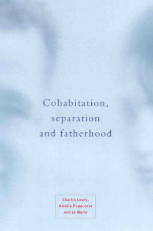 Cover of Cohabitation, Separation and Fatherhood