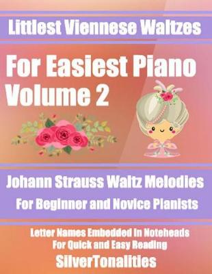 Book cover for Littlest Viennese Waltzes for Easiest Piano Volume 2