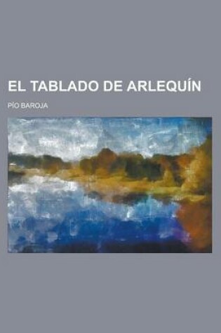 Cover of El Tablado de Arlequin