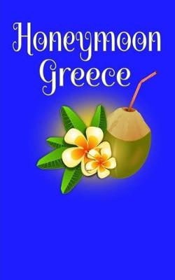 Book cover for Honeymoon Greece