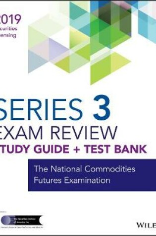 Cover of Wiley Series 3 Securities Licensing Exam Review 2019 + Test Bank