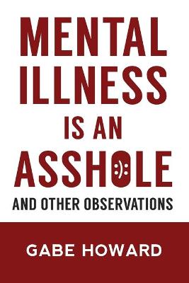 Cover of Mental Illness Is an Asshole