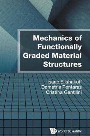 Cover of Mechanics Of Functionally Graded Material Structures