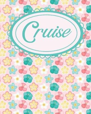 Book cover for Tropical Flowers Cruise Planner For Her