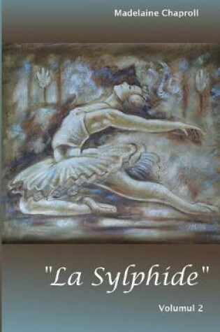 Cover of "La Sylphide" Volumul 2