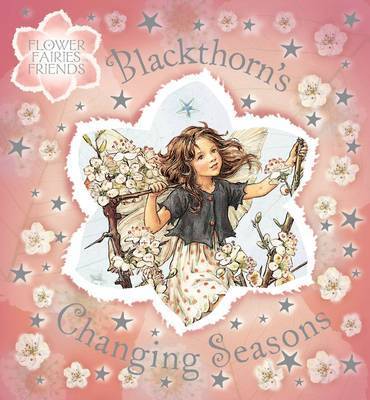 Book cover for Flower Fairies Friends: Blackthorn's Changing Seasons