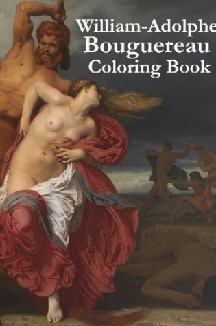 Cover of William-Adolphe Bouguereau Coloring Book