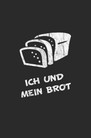 Cover of Ich und mein Brot