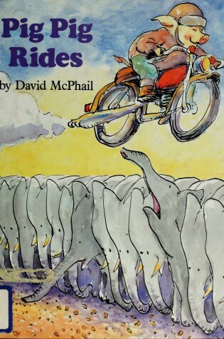 Cover of Mcphail David : Pig Pig Rides (Hbk)