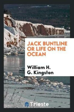 Cover of Jack Buntline or Life on the Ocean