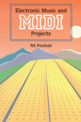 Cover of Electronic Music and MIDI Projects