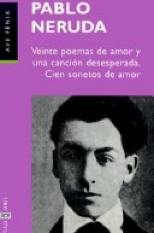 Cover of Viente Poemas De Amor y UNA Cancion Desesperada Cien Sonetos De Amor