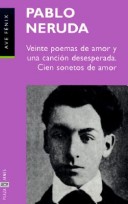 Book cover for Viente Poemas De Amor y UNA Cancion Desesperada Cien Sonetos De Amor