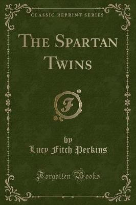 Book cover for The Spartan Twins (Classic Reprint)