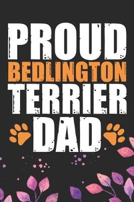 Book cover for Proud Bedlington Terrier Dad