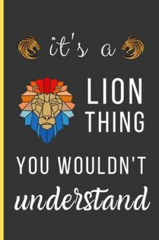 Cover of It's a Lion Thing You Wouldn't Understand