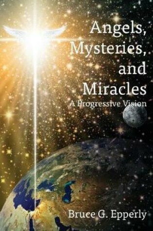 Cover of Angels, Mysteries, and Miracles