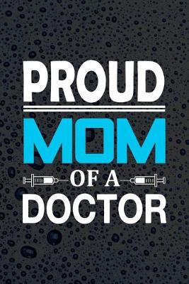 Book cover for Proud Mom Of A Doctor