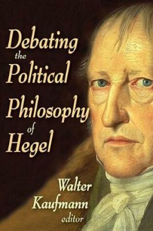 Cover of Debating the Political Philosophy of Hegel