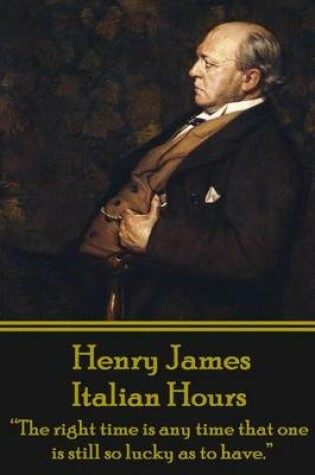 Cover of Henry James - Italian Hours