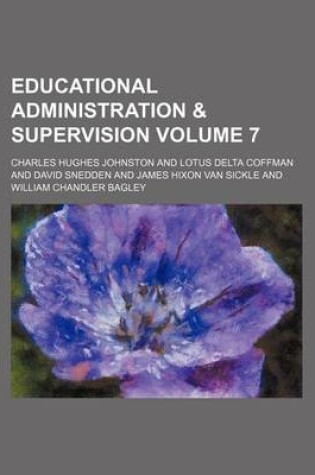 Cover of Educational Administration & Supervision Volume 7