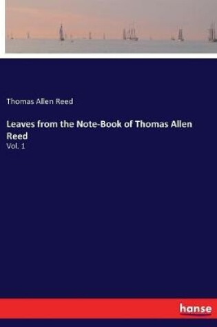 Cover of Leaves from the Note-Book of Thomas Allen Reed