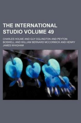 Cover of The International Studio Volume 49