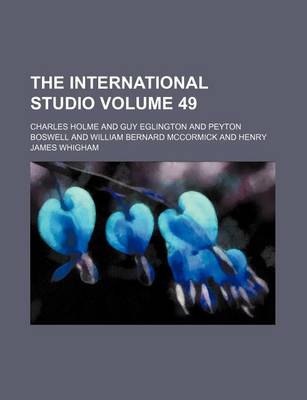 Book cover for The International Studio Volume 49