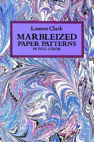 Cover of Marbleized Paper Patterns in Full Color