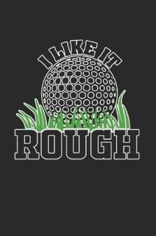 Cover of I Like It Rough