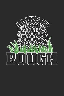 Book cover for I Like It Rough