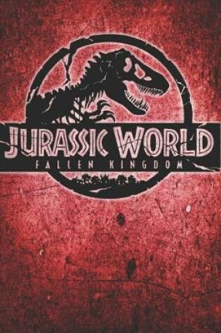 Cover of Jurassic World Fallen Kingdom LOGO Journal Notebook