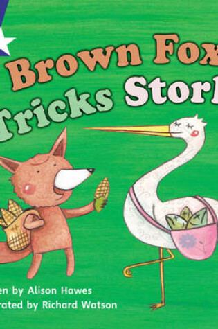 Cover of Star Phonics Set 10: Brown Fox Tricks Stork