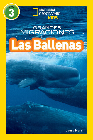 Book cover for National Geographic Readers: Grandes Migraciones: Las Ballenas (Great Migrations: Whales)