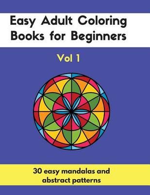 Book cover for Easy Adult Coloring Books for Beginners Vol. 1