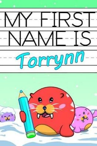 Cover of My First Name Is Torrynn