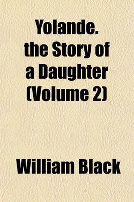 Book cover for Yolande. the Story of a Daughter (Volume 2)