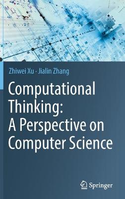 Book cover for Computational Thinking: A Perspective on Computer Science